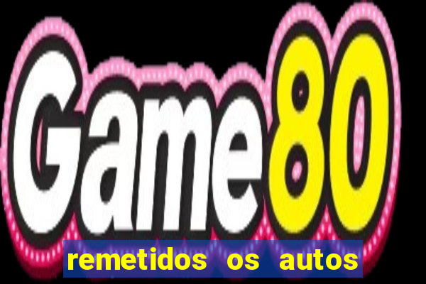 remetidos os autos para contadoria quanto tempo demora